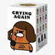 Cry baby crying again